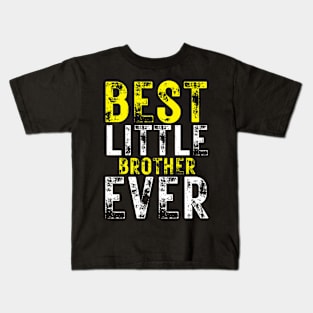 Best Little Brother Ever Kids T-Shirt